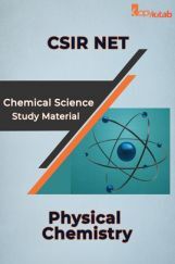 CSIR NET Chemical Science Study Material Physical Chemistry CSIR NET Chemical Science Study Material Physical Chemistry